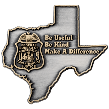 Texas shaped coin featuring the FBI Department of Justice seal and the text Be Useful Be Kind Make A Difference in antiqued silver and gold finish.