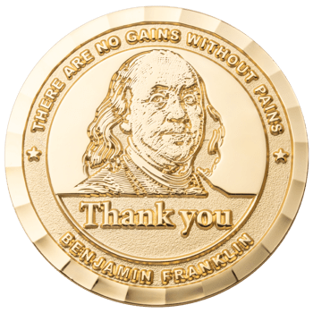 Gold-colored challenge coin featuring a portrait of Benjamin Franklin, the text 'Thank you', and a diamond-cut edge.